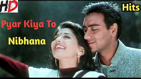 pyar kiya to nibhana mp3 song download|pyar kiya to zindagiana mp3 download.